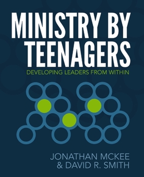 Paperback Ministry by Teenagers: Developing Leaders from Within Book