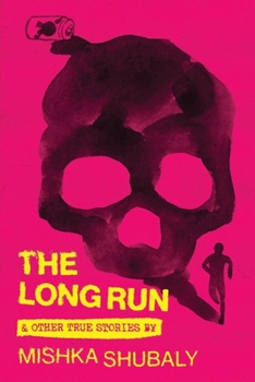 Paperback The Long Run & Other True Stories Book