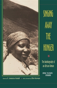 Paperback Singing Away the Hunger: The Autobiography of an African Woman Book