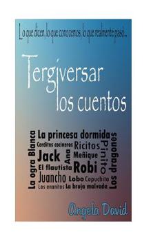 Paperback Tergiversar los cuentos [Spanish] Book