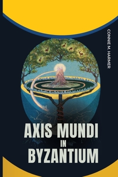 Paperback Axis Mundi in Byzantium Book