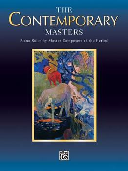 Paperback Piano Masters -- The Contemporary Masters: Piano Solos by Master Composers of the Period (Belwin Edition: Piano Masters Series) Book