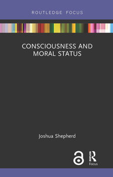 Paperback Consciousness and Moral Status Book