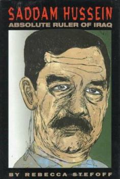 Hardcover Saddam Hussein: Absolute Ruler of Iraq Book