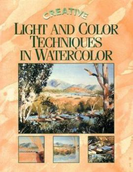 Paperback Creative Light and Color Techniques in Watercolor Book