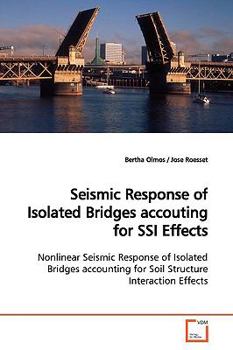 Paperback Seismic Response of Isolated Bridges accouting for SSI Effects Book