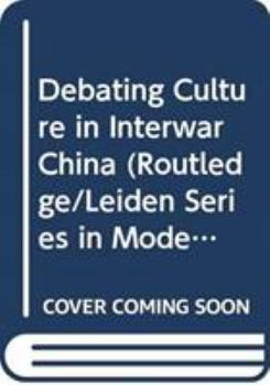 Hardcover Debating Culture in Interwar China Book