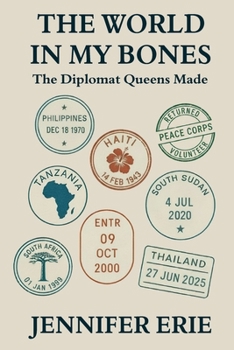 The World In My Bones: The Diplomat Queens Made
