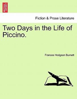 Paperback Two Days in the Life of Piccino. Book