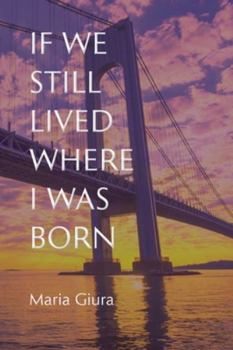 If We Still Lived Where I Was Born (VIA Folios)