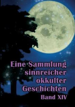Paperback Eine Sammlung sinnreicher okkulter Geschichten: Band XIV [German] Book