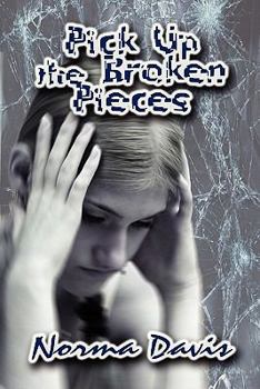 Paperback Pick Up the Broken Pieces Book