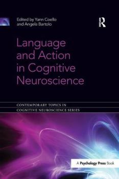 Paperback Language and Action in Cognitive Neuroscience Book