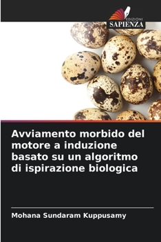 Paperback Avviamento morbido del motore a induzione basato su un algoritmo di ispirazione biologica [Italian] Book