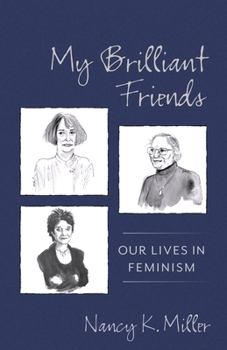 Paperback My Brilliant Friends: Our Lives in Feminism Book