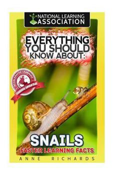 Paperback Everything You Should Know About: Snails Faster Learning Facts Book