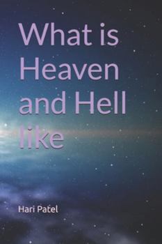 Paperback What is Heaven and Hell like: Death and Resurrection Book
