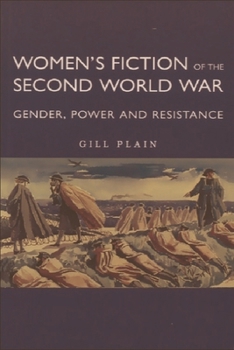 Paperback Women's Fiction of the Second World War: Gender, Power and Resistance Book