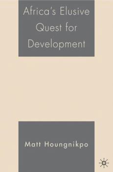 Hardcover Africa's Elusive Quest for Development Book