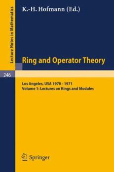 Paperback Tulane University Ring and Operator Theory Year, 1970-1971: Vol. 1: Lectures on Rings and Modules Book