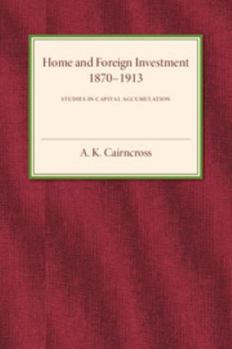 Paperback Home and Foreign Investment, 1870-1913 Book