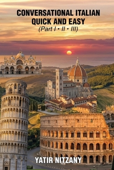 Paperback Conversational Italian Quick and Easy: The Most Innovative Technique to Master the Italian Language Book