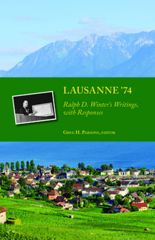 Paperback Lausanne '74: Ralph D. Winter's Writings, with Responses Book