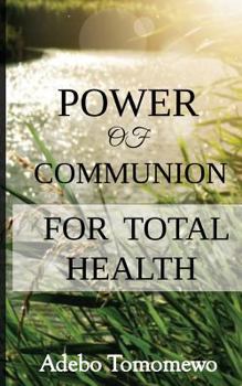 Paperback Power of communion for total health Book