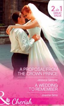 A Proposal from the Crown Prince - Book #4 of the Summer at Villa Rosa