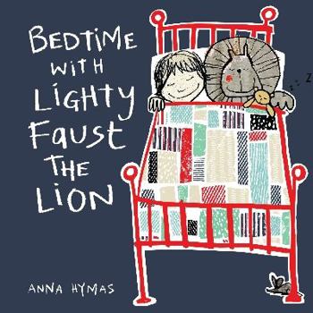 Hardcover Bedtime with Lighty Faust the Lion Book