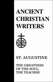 Hardcover 09. St. Augustine: The Greatness of the Soul, the Teacher Book