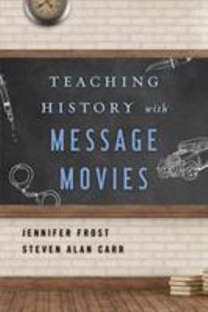 Paperback Teaching History with Message Movies Book