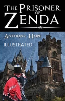 The Prisoner of Zenda Illustrated