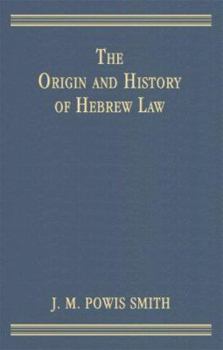 Hardcover The Origin and History of Hebrew Law Book