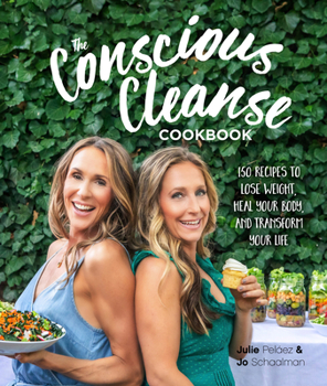 Hardcover The Conscious Cleanse Cookbook: 150 Recipes to Lose Weight, Heal Your Body, and Transform Your Life Book