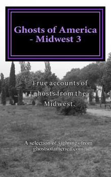 Paperback Ghosts of America - Midwest 3 Book