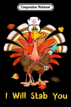 Composition Notebook: Cute Turkey Nurse Thanksgiving Gift For Men Women  Journal/Notebook Blank Lined Ruled 6x9 100 Pages