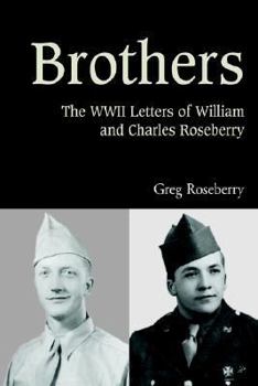 Hardcover Brothers: The WWII Letters of William and Charles Roseberry Book