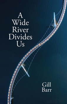 Paperback A Wide River Divides Us Book