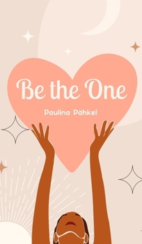 Hardcover Be the One Book