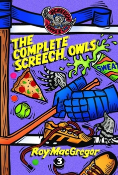 The Complete Screech Owls, Volume 3 - Book  of the Screech Owls