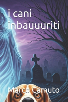 Paperback i cani inbauuuriti [Italian] Book