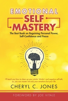 Paperback Emotional Self Mastery: The Best Book on Regaining Personal Power, Self-Confidence, and Peace Book