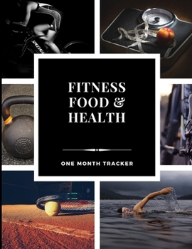 Paperback Fitness Food & Health One Month Tracker Book