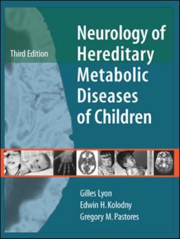 Paperback Neurology of Hereditary Metabolic Diseases of Children Third Edition Book