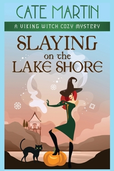 Paperback Slaying on the Lake Shore: A Viking Witch Cozy Mystery Book