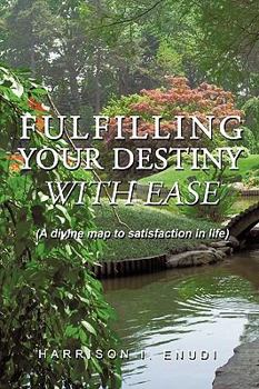 Paperback Fulfilling Your Destiny with Ease Book