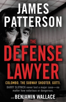 Hardcover The Defense Lawyer: The Barry Slotnick Story Book