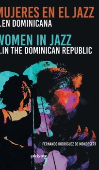 Hardcover Mujeres en el Jazz ... en dominicana [Spanish] Book