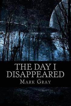 The Day I Disappeared